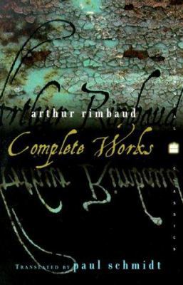 Arthur Rimbaud: Complete Works 0060955503 Book Cover