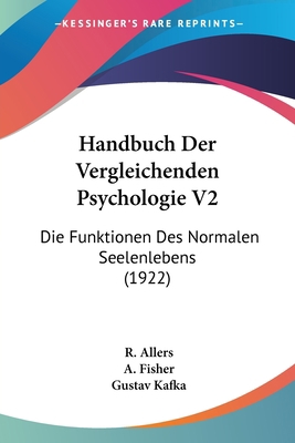 Handbuch Der Vergleichenden Psychologie V2: Die... [German] 1161003983 Book Cover