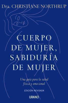 Cuerpo de mujer, sabiduría de mujer (Spanish Ed... [Spanish] 8479533390 Book Cover
