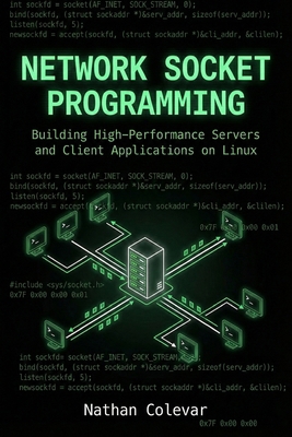 Network Socket Programming: Building High-Perfo... B0GN94Y6M4 Book Cover