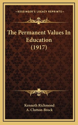The Permanent Values in Education (1917) 1164238787 Book Cover