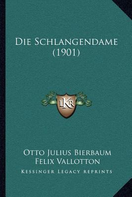 Die Schlangendame (1901) [German] 1168378699 Book Cover