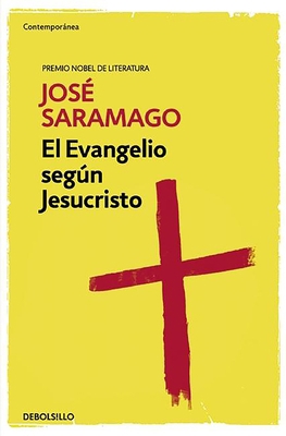 El Evangelio Según Jesucristo / The Gospel Acco... [Spanish] 8490628718 Book Cover