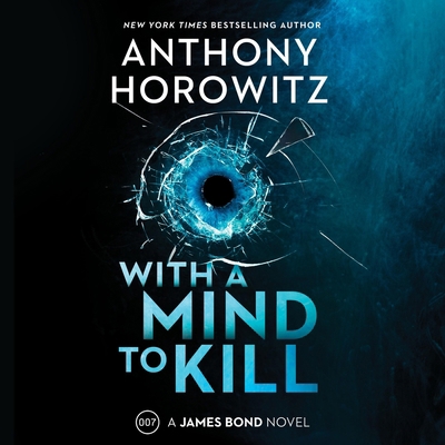 With a Mind to Kill: A James Bond Novel B09RNWBCNV Book Cover