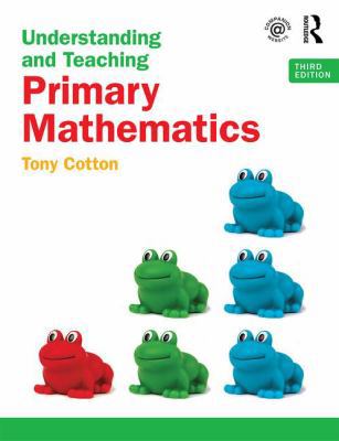 Understanding and Teaching Primary Mathematics 1138906409 Book Cover