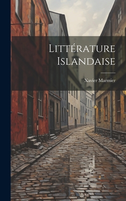 Littérature Islandaise [French] 1020325895 Book Cover