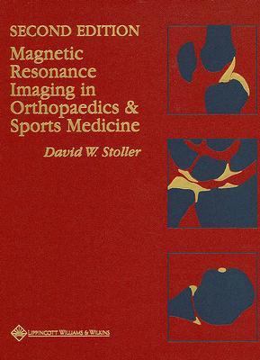 Magnetic Resonance Imaging in Orthopedics & Spo... 0397515421 Book Cover