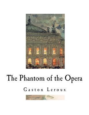 The Phantom of the Opera 1724887467 Book Cover