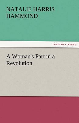 A Woman's Part in a Revolution 384247752X Book Cover