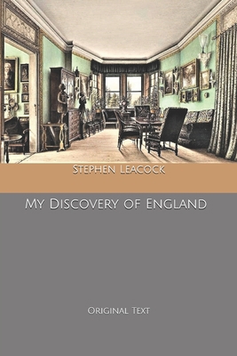 My Discovery of England: Original Text B084P4B4W8 Book Cover