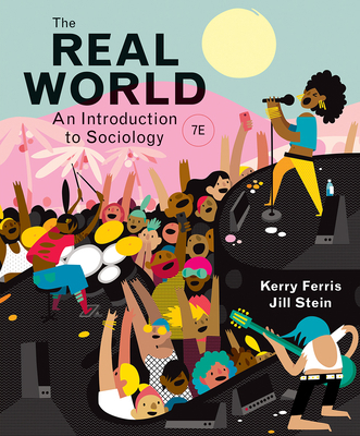The Real World: An Introduction to Sociology 0393419355 Book Cover