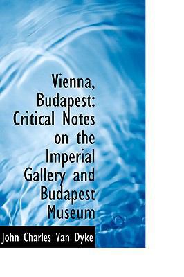 Vienna, Budapest: Critical Notes on the Imperia... 110381821X Book Cover