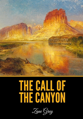 The Call of the Canyon B08JJK41MK Book Cover