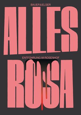 Alles Rosa: Entführung im Rosenhof [German] 3748178360 Book Cover