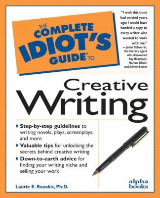 The Complete Idiot's Guide to Creative Writing: 4 0028617347 Book Cover