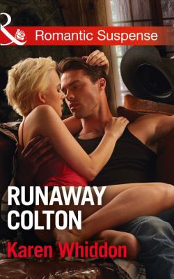 Runaway Colton (The Coltons of Texas, Book 11) 0263919471 Book Cover
