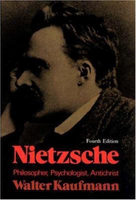 Nietzsche: Philosopher, Psychologist, Antichrist B009WY0ZEQ Book Cover
