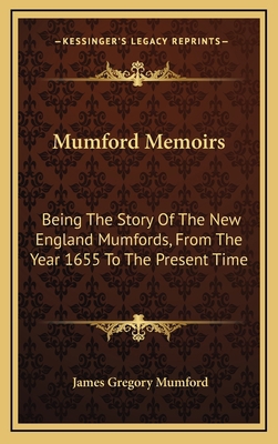 Mumford Memoirs: Being The Story Of The New Eng... 1163547700 Book Cover