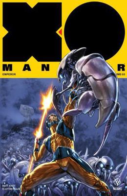 X-O Manowar (2017) Volume 3: Emperor 1682152359 Book Cover