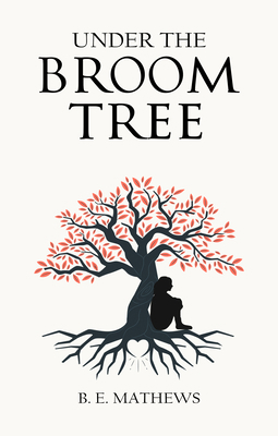 Under the Broom Tree 1637462123 Book Cover