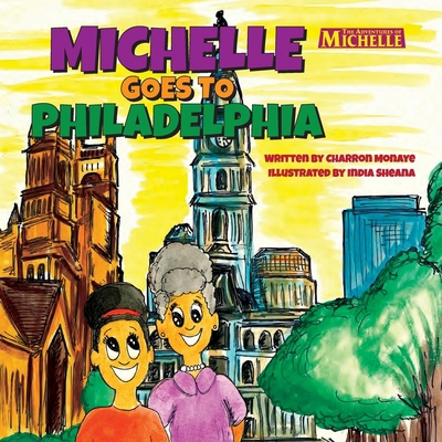 Michelle Goes To Philadelphia B0DXGTJW56 Book Cover