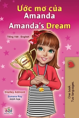 Amanda's Dream (Vietnamese English Bilingual Ch... [Vietnamese] 1525944975 Book Cover