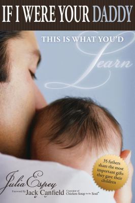 If I Were Your Daddy, This Is What You'd Learn 1936623005 Book Cover