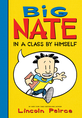 Big Nate: In a Class by Himself 1532145284 Book Cover