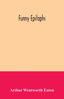 Funny epitaphs 9354034810 Book Cover