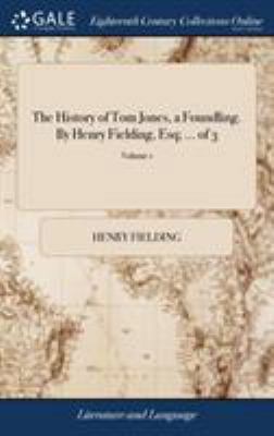 The History of Tom Jones, a Foundling. By Henry... 1379381118 Book Cover