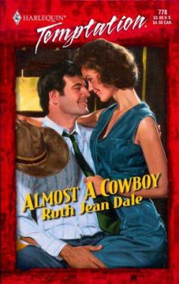 Almost A Cowboy (Gone To Texas!) (Temptation) 037325878X Book Cover