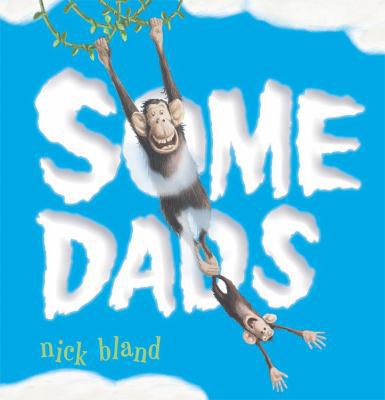 Some Dads 0762461993 Book Cover