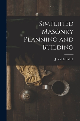 Simplified Masonry Planning and Building 1014798477 Book Cover