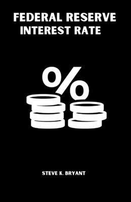 Federal Reserve interest rate            Book Cover