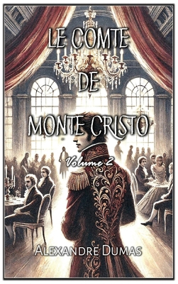Le Comte de Monte Cristo: Volume 2 [French] B0F1GZSR5T Book Cover
