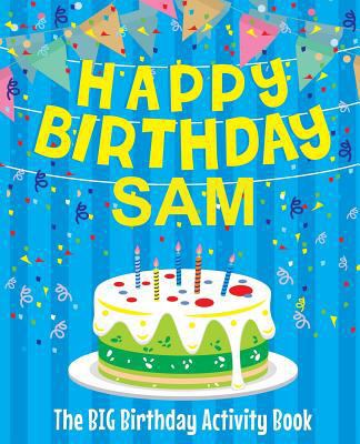 Happy Birthday Sam - The Big Birthday Activity ... 1986100944 Book Cover
