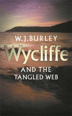 Wycliffe and the Tangled Web 0752844466 Book Cover