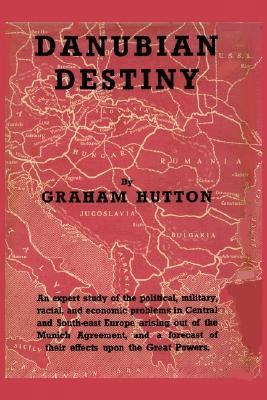 Danubian Destiny 1932512047 Book Cover