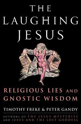 The Laughing Jesus: Religious Lies and Gnostic ... 1400082781 Book Cover