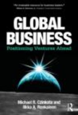 Global Business: Positioning Ventures Ahead 041580194X Book Cover