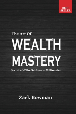 The Art of Wealth Mastery 171501118X Book Cover