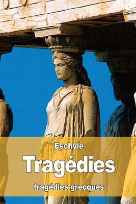 Tragédies [French] 1530648114 Book Cover