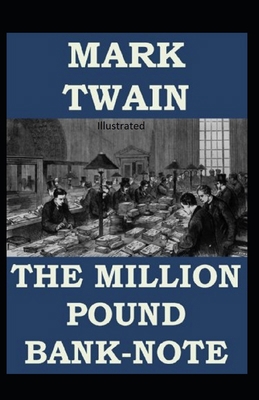 The Million Pound Bank Note Illustrated B08KH11P1J Book Cover