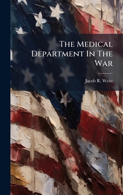 The Medical Department In The War 1024821463 Book Cover