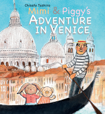 Mimi & Piggy's Adventure in Venice 9888341022 Book Cover