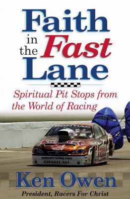 Faith in the Fast Lane: Spiritual Pit Stops fro... 0736910352 Book Cover