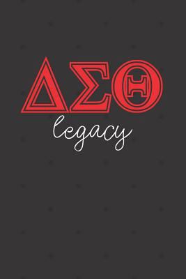 Legacy: Delta Sigma Theta Journal for a soror; sisterhood alumni or future soror