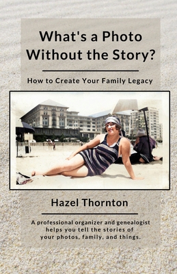 What's a Photo Without the Story?: How to Creat... 169945244X Book Cover