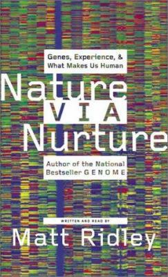 Nature Via Nurture: Genes, Experience, & What M... 0060544465 Book Cover