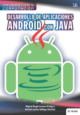 Desarrollo de aplicaciones Android con JAVA [Spanish] 1681657163 Book Cover